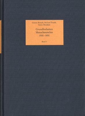 Grundfreiheiten – Menschenrechte, 1500-1850 von Birtsch,  Günter, Meenken,  Immo, Trauth,  Michael