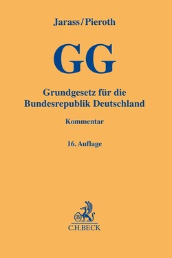Grundgesetz für die Bundesrepublik Deutschland von Jarass,  Hans D, Kment,  Martin, Pieroth,  Bodo