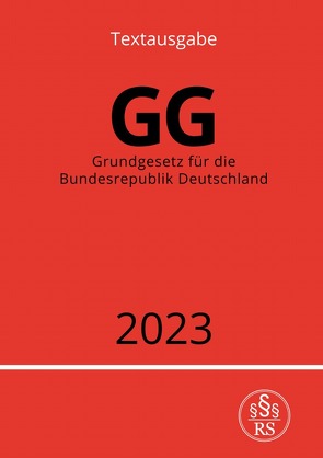 Grundgesetz für die Bundesrepublik Deutschland – GG 2023 von Studier,  Ronny