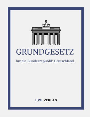 Grundgesetz für die Bundesrepublik Deutschland, Stand: 28.03.2019 von Literatur- und Wissenschaftsverlag,  LIWI