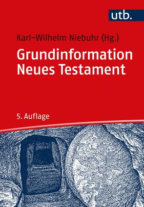 Grundinformation Neues Testament von Niebuhr,  Karl-Wilhelm