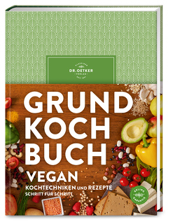Grundkochbuch Vegan von Oetker,  Dr.
