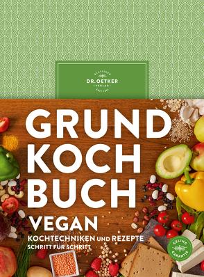 Grundkochbuch Vegan von Oetker,  Dr.