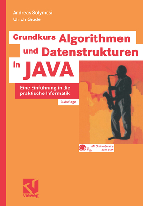 Grundkurs Algorithmen und Datenstrukturen in JAVA von Grude,  Ulrich, Solymosi,  Andreas