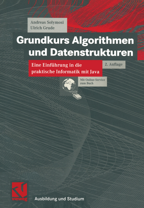 Grundkurs Algorithmen und Datenstrukturen von Grude,  Ulrich, Solymosi,  Andreas