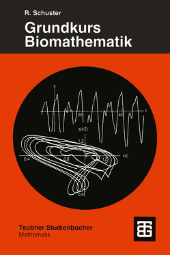 Grundkurs Biomathematik von Schuster,  Reinhard