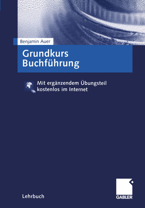 Grundkurs Buchführung von Auer,  Benjamin R.