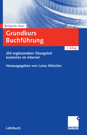 Grundkurs Buchführung von Auer,  Benjamin R., Hölscher,  Luise