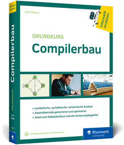 Grundkurs Compilerbau von Meyer,  Uwe