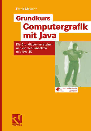 Grundkurs Computergrafik mit Java von Klawonn,  Frank