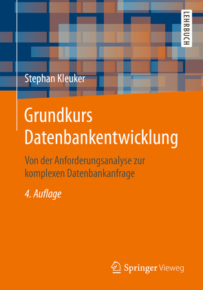 Grundkurs Datenbankentwicklung von Kleuker,  Stephan