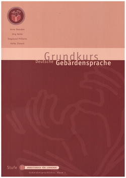Grundkurs Deutsche Gebärdensprache Stufe II von Beecken,  Anne, Keller,  Jörg, Prillwitz,  Siegmund, Zienert,  Heiko