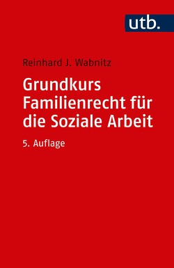 Grundkurs Familienrecht für die Soziale Arbeit von Wabnitz,  Reinhard J