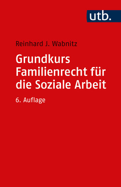 Grundkurs Familienrecht für die Soziale Arbeit von Wabnitz,  Reinhard J