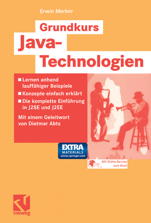 Grundkurs Java-Technologien von Abts,  Dietmar, Merker,  Erwin