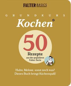 Grundkurs Kochen – Band 2 von Tschaikner,  Bianca, Wurmdobler,  Christopher