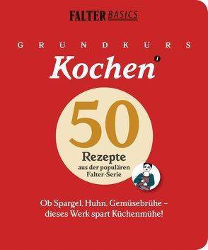 Grundkurs Kochen von Tschaikner,  Bianca, Wurmdobler,  Christopher