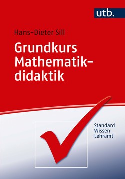 Grundkurs Mathematikdidaktik von Sill,  Hans-Dieter