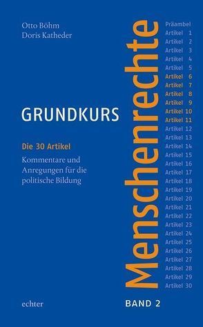 Grundkurs Menschenrechte / Grundkurs Menschenrechte – Band 2 von Böhm,  Otto, Katheder,  Doris
