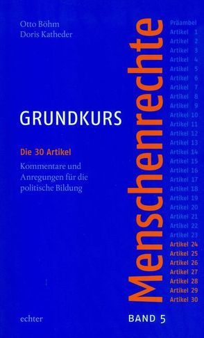 Grundkurs Menschenrechte / Grundkurs Menschenrechte – Band 5 von Böhm,  Otto, Katheder,  Doris