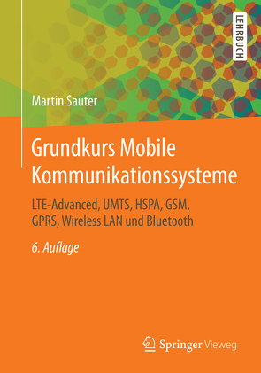 Grundkurs Mobile Kommunikationssysteme von Sauter,  Martin