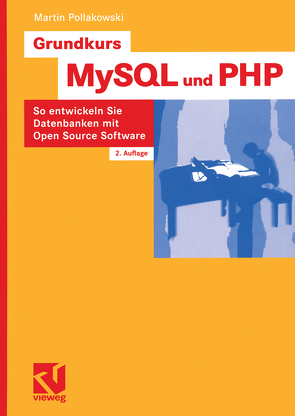 Grundkurs MySQL und PHP von Pollakowski,  Martin