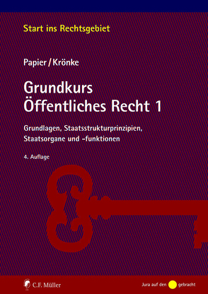 Grundkurs Öffentliches Recht 1 von Krönke,  Christoph, Krönke,  Papier, Papier,  Hans Jürgen