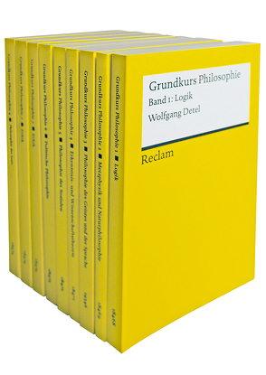 Grundkurs Philosophie von Celikates,  Robin, Detel,  Wolfgang, Gosepath,  Stefan, Lutz-Bachmann,  Matthias