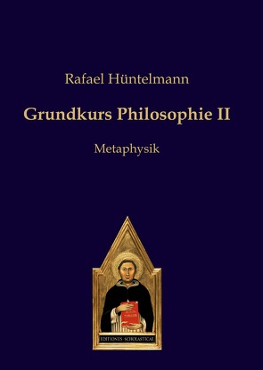 Grundkurs Philosophie II von Hüntelmann,  Rafael
