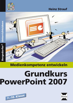 Grundkurs PowerPoint 2007 von Strauf,  Heinz