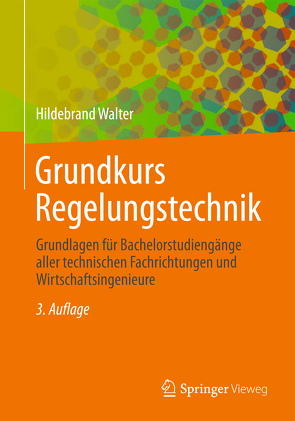 Grundkurs Regelungstechnik von Walter,  Hildebrand