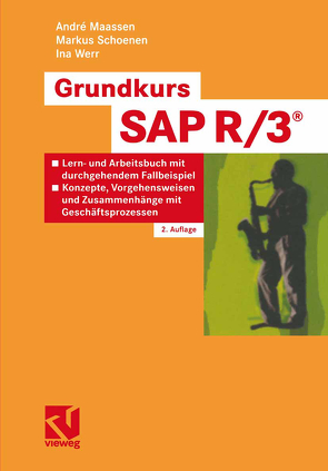 Grundkurs SAP R/3® von Maassen,  André, Schoenen,  Markus, Werr,  Ina