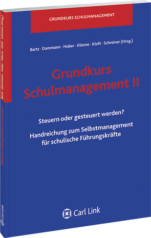 Grundkurs Schulmanagement II von Dammann, Huber, Klieme, Kloft, Schreine