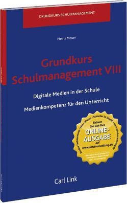 Grundkurs Schulmanagement VIII von Moser,  Anton