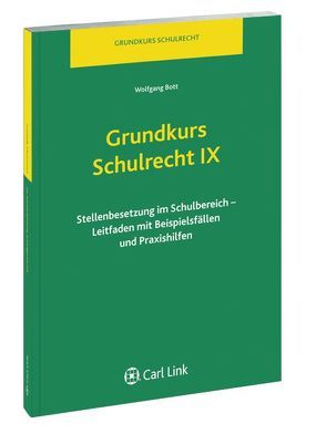 Grundkurs Schulrecht IX von Bott,  Wolfgang