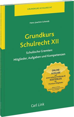 Grundkurs Schulrecht XII von Schmidt,  Hans-Joachim