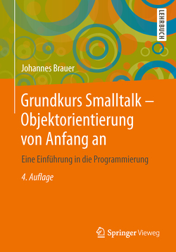 Grundkurs Smalltalk – Objektorientierung von Anfang an von Brauer,  Johannes