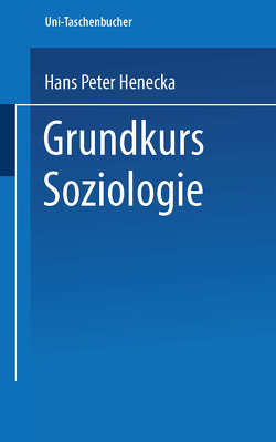 Grundkurs Soziologie von Henecka,  Hans Peter