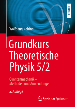 Grundkurs Theoretische Physik 5/2 von Nolting,  Wolfgang