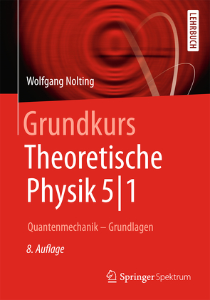 Grundkurs Theoretische Physik 5/1 von Nolting,  Wolfgang