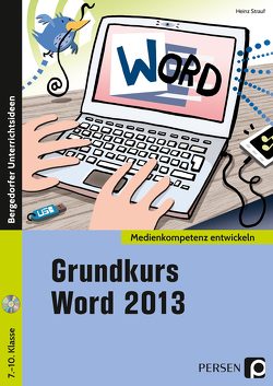 Grundkurs Word 2013 von Strauf,  Heinz