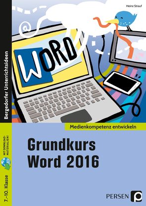 Grundkurs Word 2016 von Strauf,  Heinz
