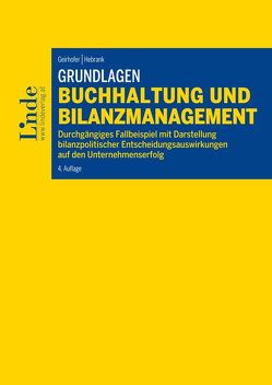 Grundlagen Buchhaltung und Bilanzmanagement von Geirhofer,  Susanne, Hebrank,  Claudia