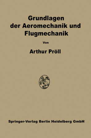Grundlagen der Aeromechanik und Flugmechanik von Pröll,  Arthur