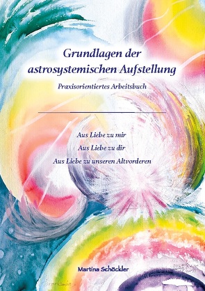 Grundlagen der astrosystemischen Aufstellung von Schöckler,  Martina