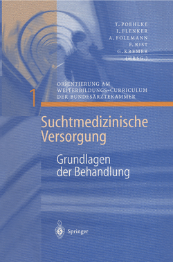 Grundlagen der Behandlung von Flenker,  I., Follmann,  A., Kremer,  G., Poehlke,  T., Rist,  F.