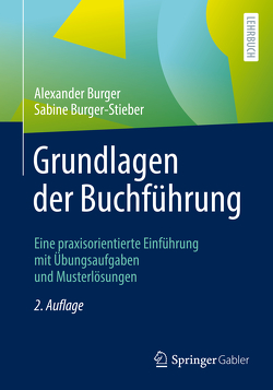 Grundlagen der Buchführung von Burger,  Alexander, Burger-Stieber,  Sabine