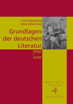 Grundlagen der deutschen Literatur von Adamcová,  Lívia, Adamcová,  Silvia