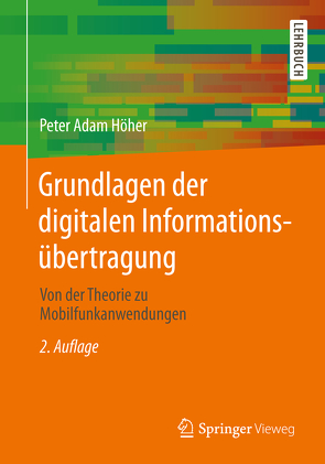 Grundlagen der digitalen Informationsübertragung von Höher,  Peter Adam