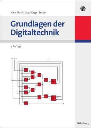 Grundlagen der Digitaltechnik von Becker Jürgen, Lipp,  Hans Martin